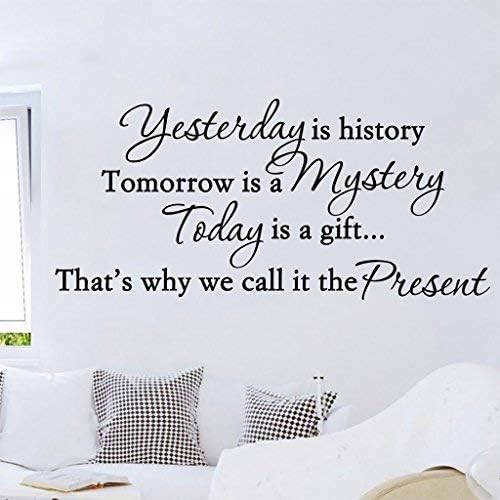 Вчера е история, утре-Мистерия, Днес е подарък, Цитат от Спалня, Декори, Надписи по стените, Цитат за Дома, Стикери за стена, Декорация на детска стая (3)